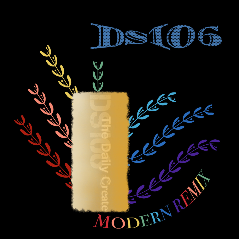 DS106 The Daily Create album cover in rainbow colors on black backgraound; Modern Remix