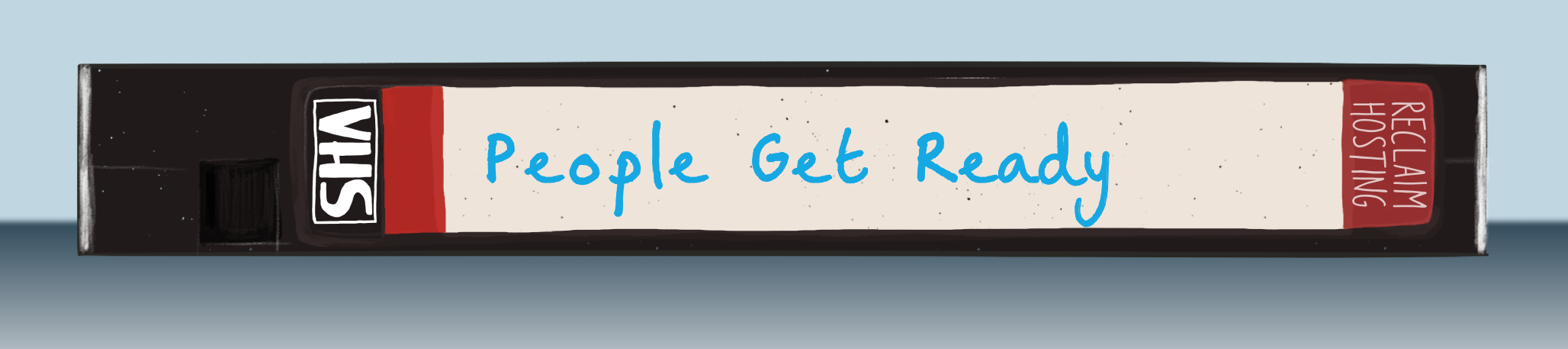 VHS remix tape "People Get Ready"