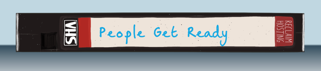 VHS remix tape "People Get Ready"