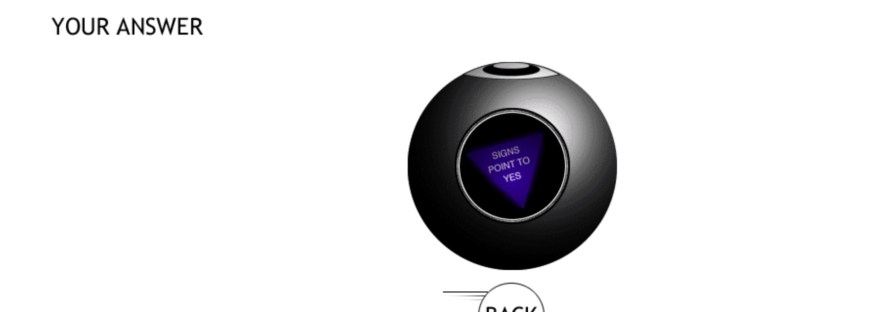 Magic 8-ball answers “Is LOVE the answer?” with “SIGNS POINT TO YES”