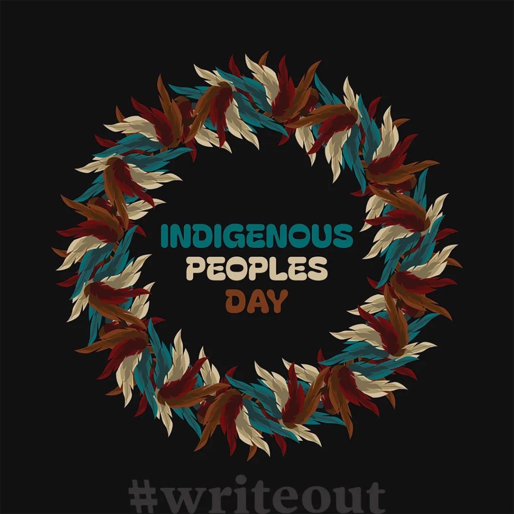 wreath of feathers with text Indigenous Peoples Day #writeout