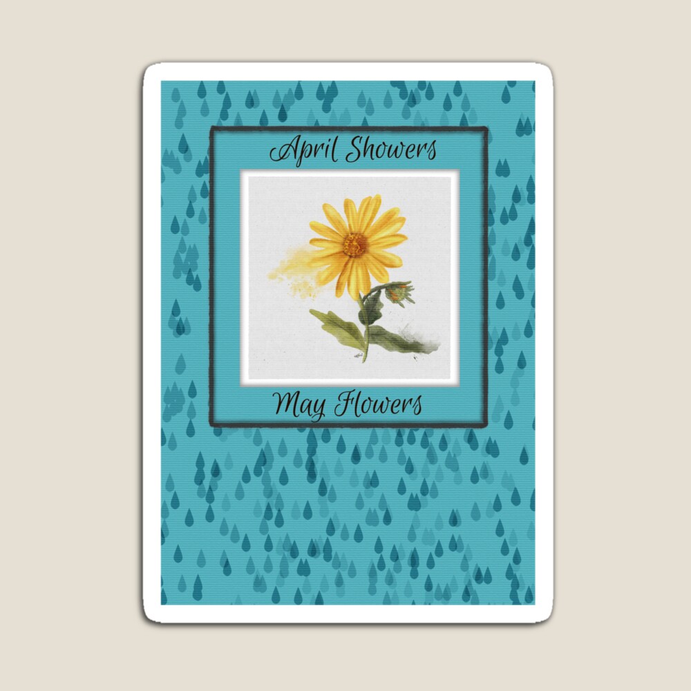 April Showers bring May Flowers by Sheri42 on magnet