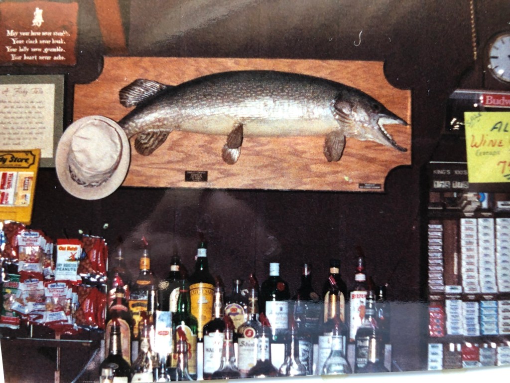 when my cousin owned Totten Trail, my dad's trophy northern pike and his hat hung over the bar