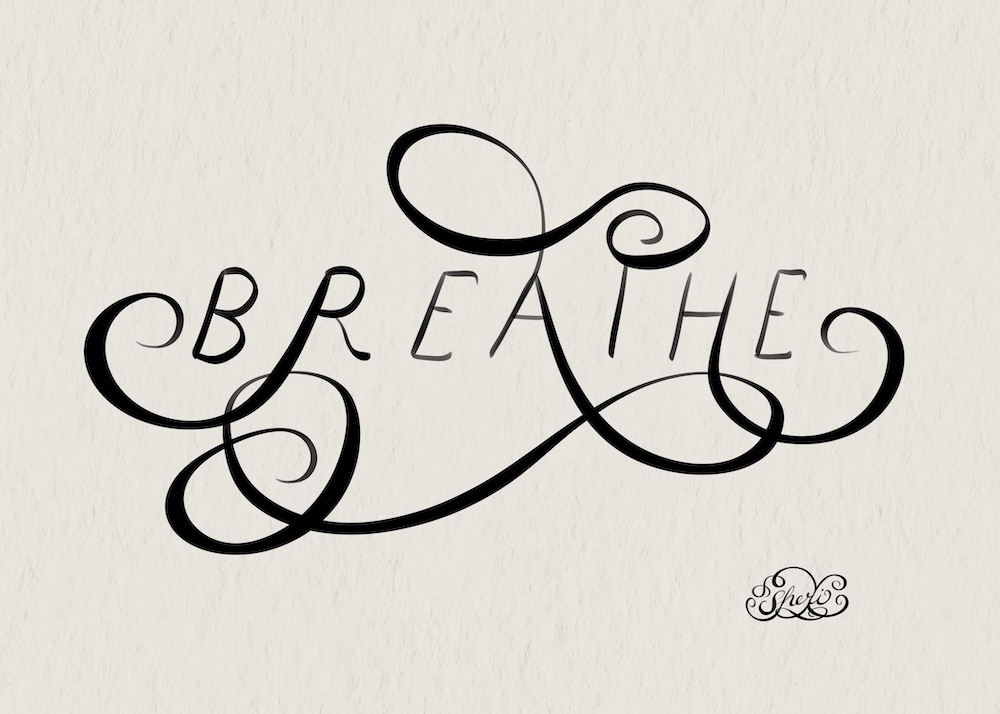 the word BREATHE with flourishes by Sheri42
