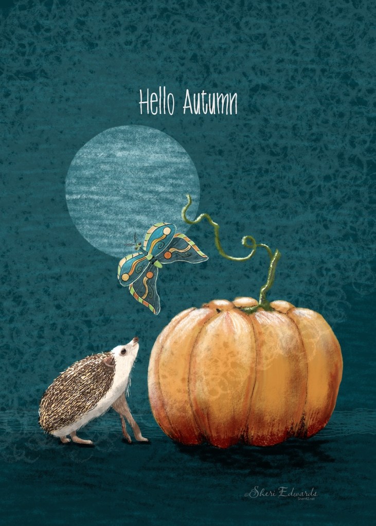 hedgehog, pumpkin, moth at night "Hello Autumn" by Sheri 42