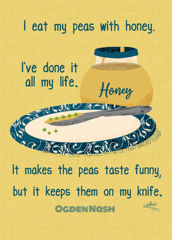 Midcentury style honey peas and Ogden Nash poem