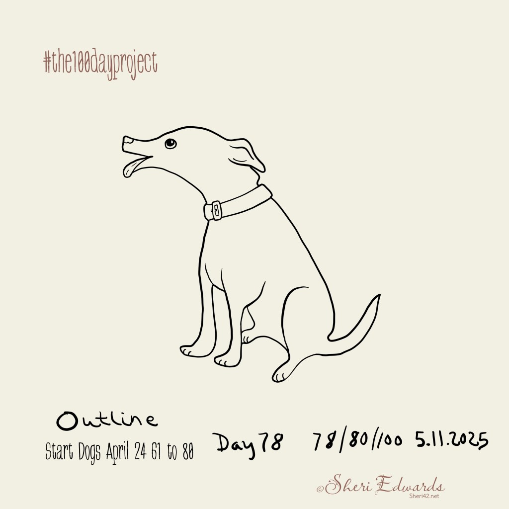 Day 78 #the100dayproject by Sheri42 outline of sitting dog