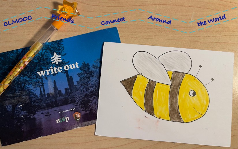 CLmooc friends connect around the world sm with postcards of Write Out and a bee