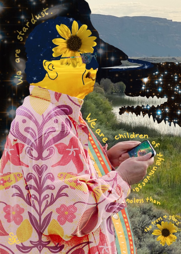 collage: we are stardust; we are children of the universe, no less than the trees and stars. stars, universe, starfish, sunflower; coulee walls; by Sheri42