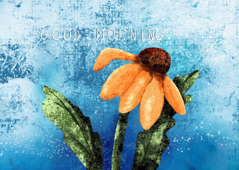 a good morning illustration for my daughter; Sheri42