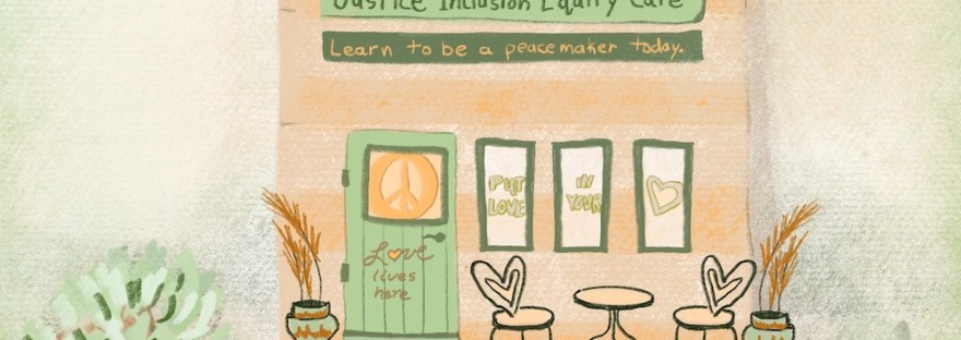 make a good difference: peace-- justice, inclusion, equity, care; love lives here; put love in your heart; pastel by Sheri42