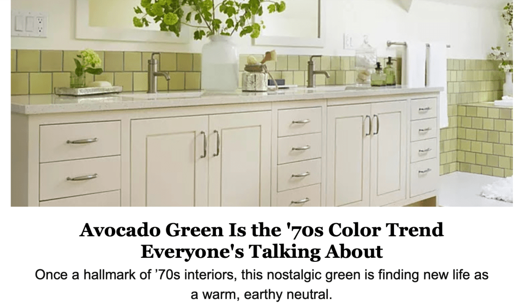a photo from a Better Homes and Garden email newsletter, which linked to this blog post: Avocado Green Comeback: https://www.bhg.com/avocado-green-comeback-12058095