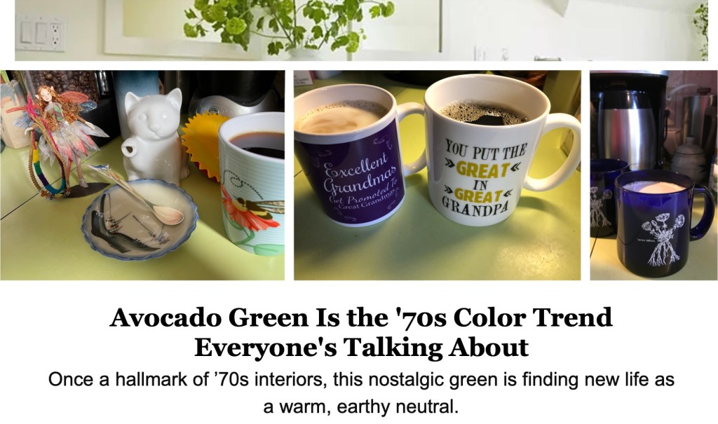 remix: a real avocado green cozy family kitchen with pictures of coffee, tea, mugs.